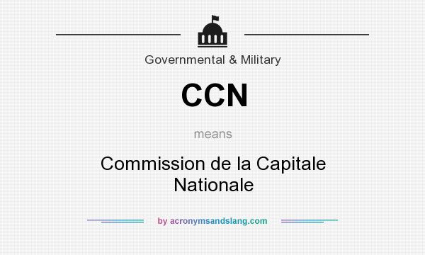 What does CCN mean? It stands for Commission de la Capitale Nationale