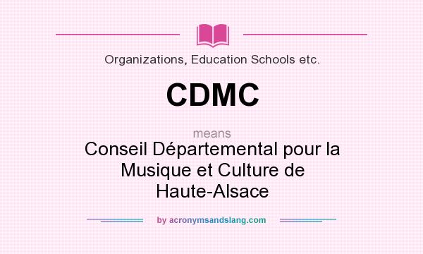 What does CDMC mean? It stands for Conseil Départemental pour la Musique et Culture de Haute-Alsace