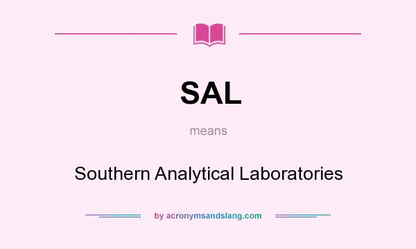 What does SAL mean? It stands for Southern Analytical Laboratories