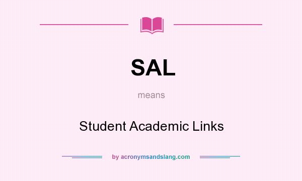 What does SAL mean? It stands for Student Academic Links