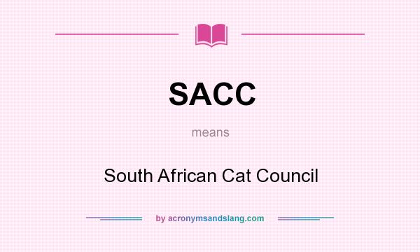 What does SACC mean? It stands for South African Cat Council