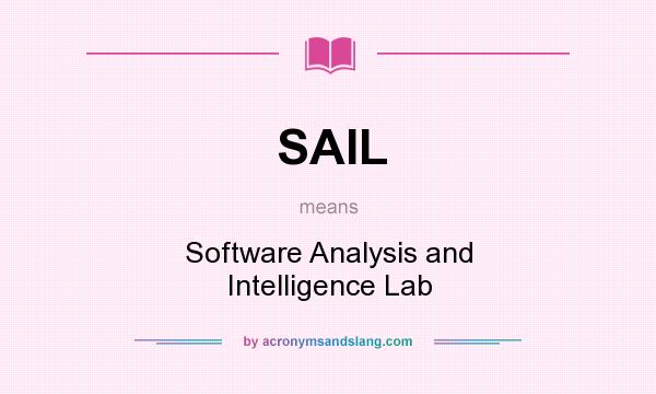 What does SAIL mean? It stands for Software Analysis and Intelligence Lab