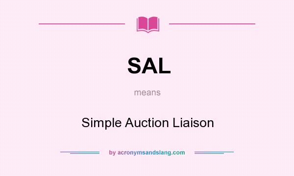 What does SAL mean? It stands for Simple Auction Liaison
