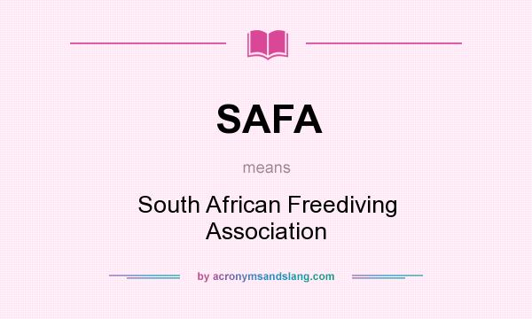 What does SAFA mean? It stands for South African Freediving Association