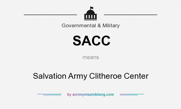 What does SACC mean? It stands for Salvation Army Clitheroe Center
