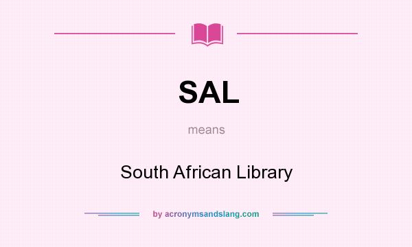 What does SAL mean? It stands for South African Library