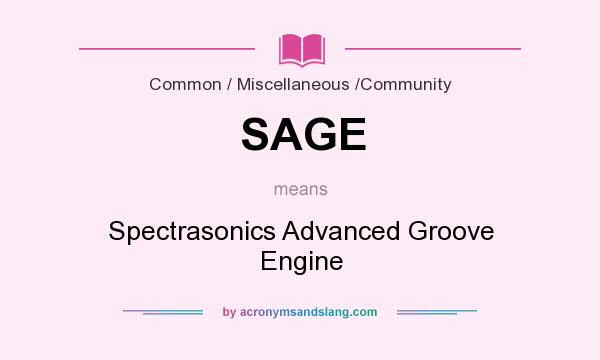 What does SAGE mean? It stands for Spectrasonics Advanced Groove Engine