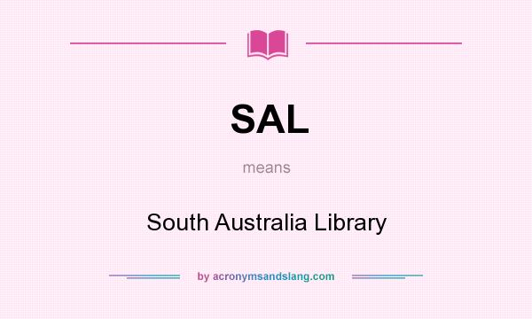 What does SAL mean? It stands for South Australia Library