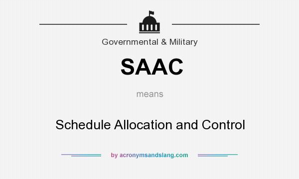 What does SAAC mean? It stands for Schedule Allocation and Control