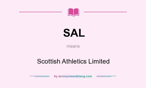 What does SAL mean? It stands for Scottish Athletics Limited