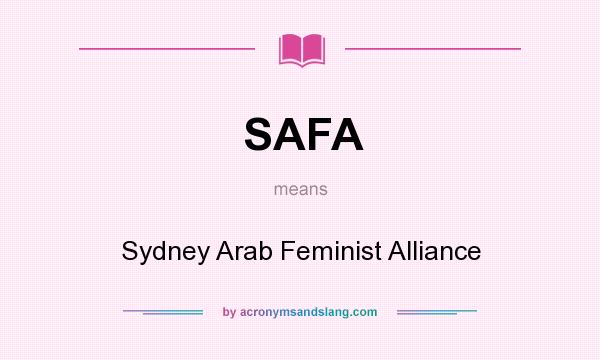 What does SAFA mean? It stands for Sydney Arab Feminist Alliance