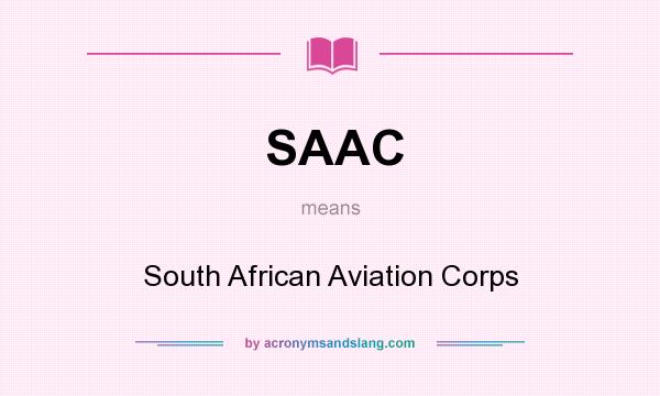 What does SAAC mean? It stands for South African Aviation Corps