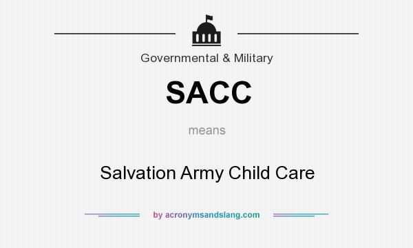 What does SACC mean? It stands for Salvation Army Child Care