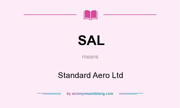 What does SAL mean? It stands for Standard Aero Ltd