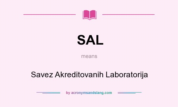 What does SAL mean? It stands for Savez Akreditovanih Laboratorija