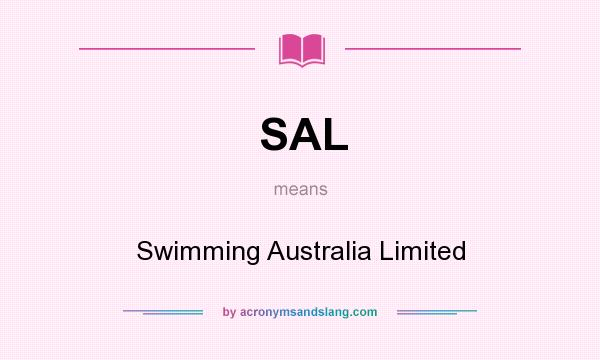 What does SAL mean? It stands for Swimming Australia Limited