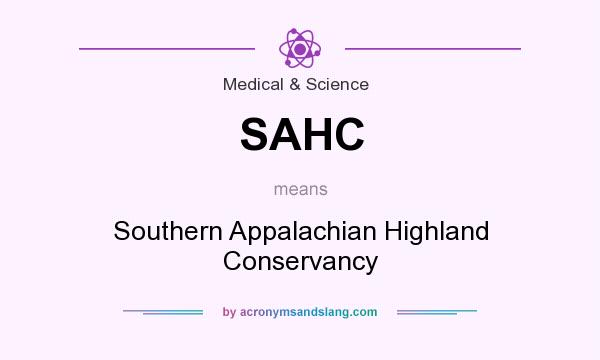 What does SAHC mean? It stands for Southern Appalachian Highland Conservancy