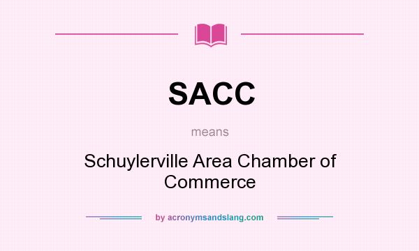 What does SACC mean? It stands for Schuylerville Area Chamber of Commerce