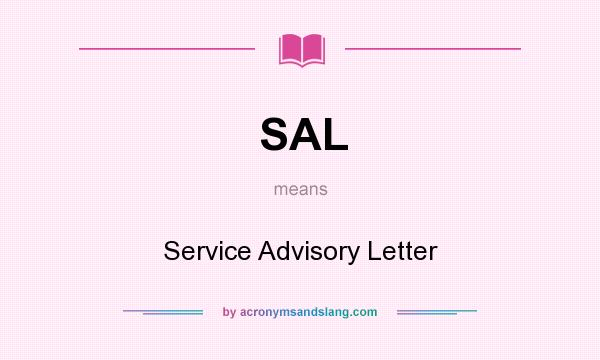 What does SAL mean? It stands for Service Advisory Letter
