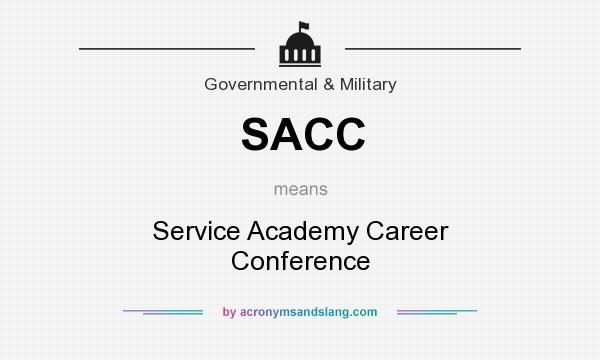 What does SACC mean? It stands for Service Academy Career Conference