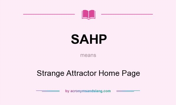What does SAHP mean? It stands for Strange Attractor Home Page