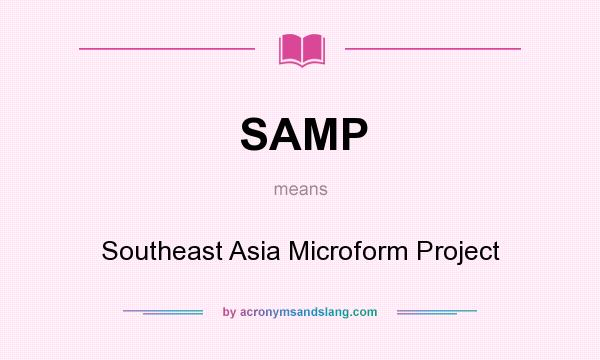 What does SAMP mean? It stands for Southeast Asia Microform Project