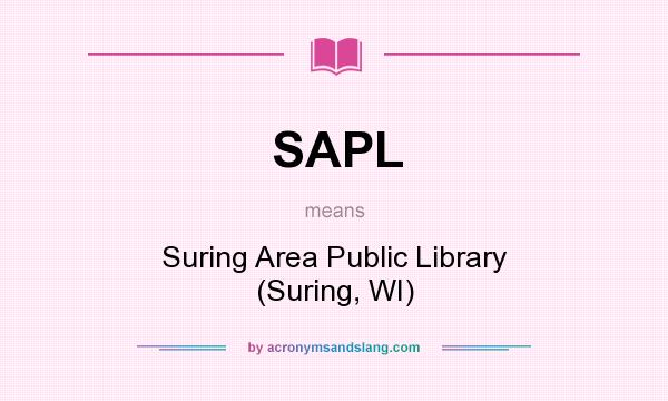 What does SAPL mean? It stands for Suring Area Public Library (Suring, WI)