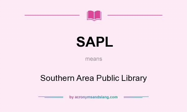What does SAPL mean? It stands for Southern Area Public Library