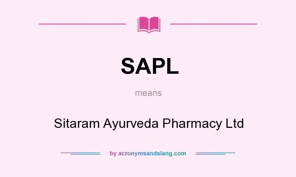 What does SAPL mean? It stands for Sitaram Ayurveda Pharmacy Ltd