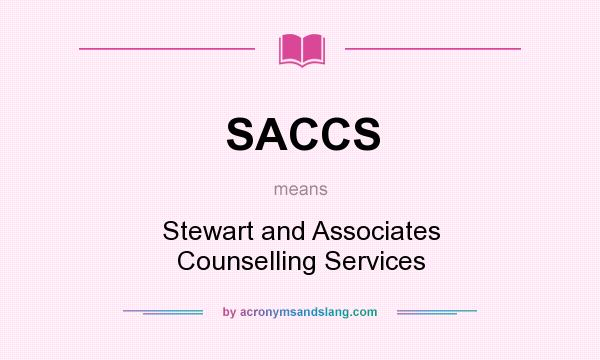 What does SACCS mean? It stands for Stewart and Associates Counselling Services