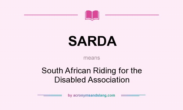 What does SARDA mean? It stands for South African Riding for the Disabled Association