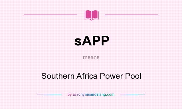 What does sAPP mean? It stands for Southern Africa Power Pool