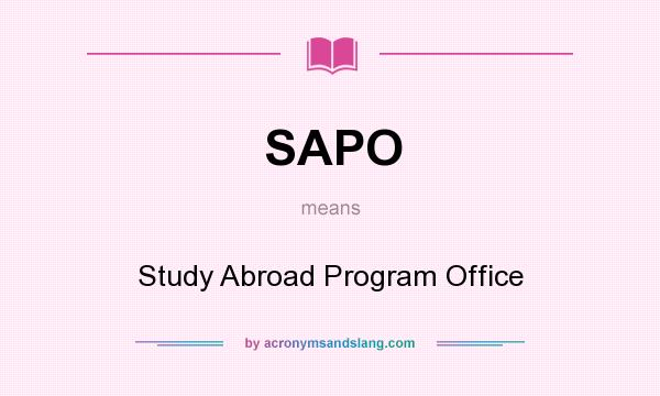 What does SAPO mean? It stands for Study Abroad Program Office