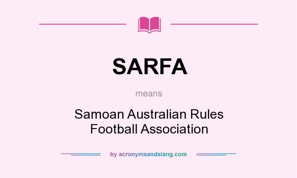 What does SARFA mean? It stands for Samoan Australian Rules Football Association