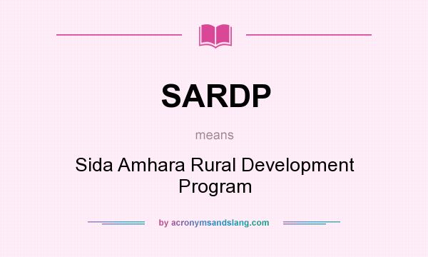 What does SARDP mean? It stands for Sida Amhara Rural Development Program