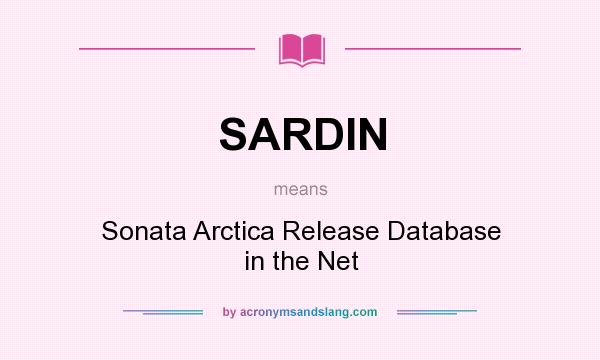 What does SARDIN mean? It stands for Sonata Arctica Release Database in the Net