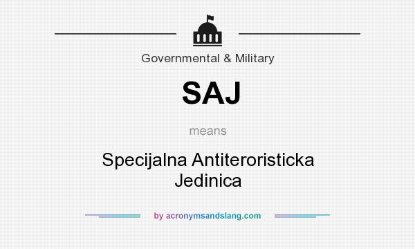 What does SAJ mean? It stands for Specijalna Antiteroristicka Jedinica