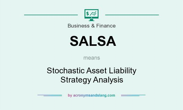What does SALSA mean? It stands for Stochastic Asset Liability Strategy Analysis