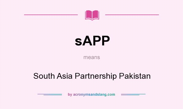 What does sAPP mean? It stands for South Asia Partnership Pakistan