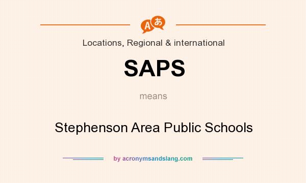 What does SAPS mean? It stands for Stephenson Area Public Schools