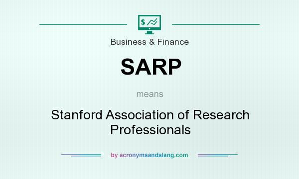 What does SARP mean? It stands for Stanford Association of Research Professionals