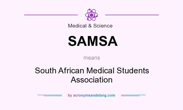 What does SAMSA mean? It stands for South African Medical Students Association