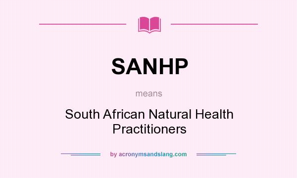 What does SANHP mean? It stands for South African Natural Health Practitioners
