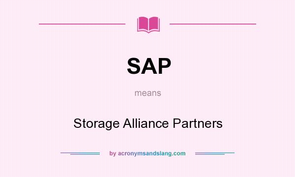 What does SAP mean? It stands for Storage Alliance Partners