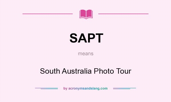 What does SAPT mean? It stands for South Australia Photo Tour