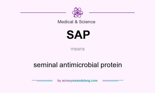What does SAP mean? It stands for seminal antimicrobial protein