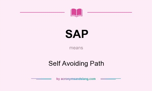 What does SAP mean? It stands for Self Avoiding Path