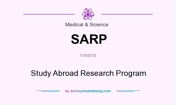 What does SARP mean? It stands for Study Abroad Research Program