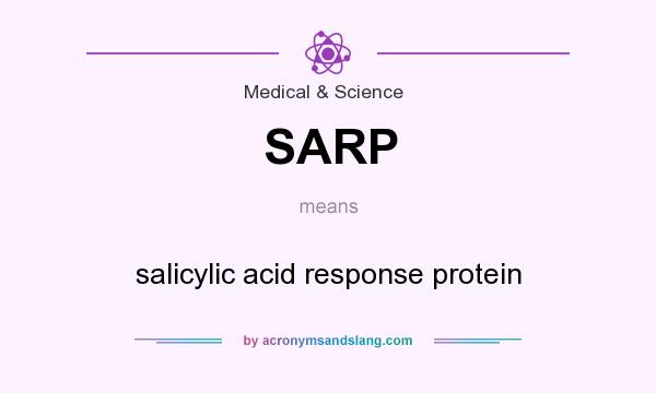 What does SARP mean? It stands for salicylic acid response protein