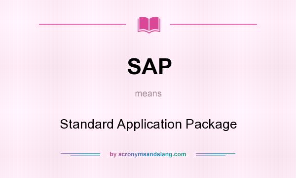 What does SAP mean? It stands for Standard Application Package